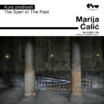 Izložba “Aurora prošlosti” umjetnice Marije Ćalić - 06. decembar, 19 časova, Perjanički dom