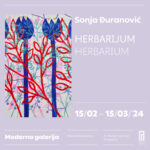Izložba „Herbarijum“ - Moderna galerija, četvrtak, 15. februar