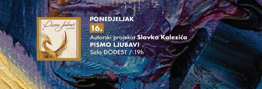 Autorski projekat Slavka Kalezića ,,PISMO LJUBAVI” 16.marta