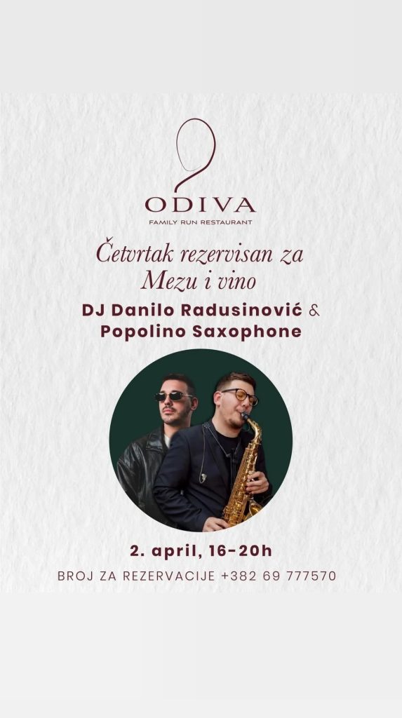DJ-a Danilo Radusinović & Popolina Saxophone u restoranu ,,Odiva”🎶