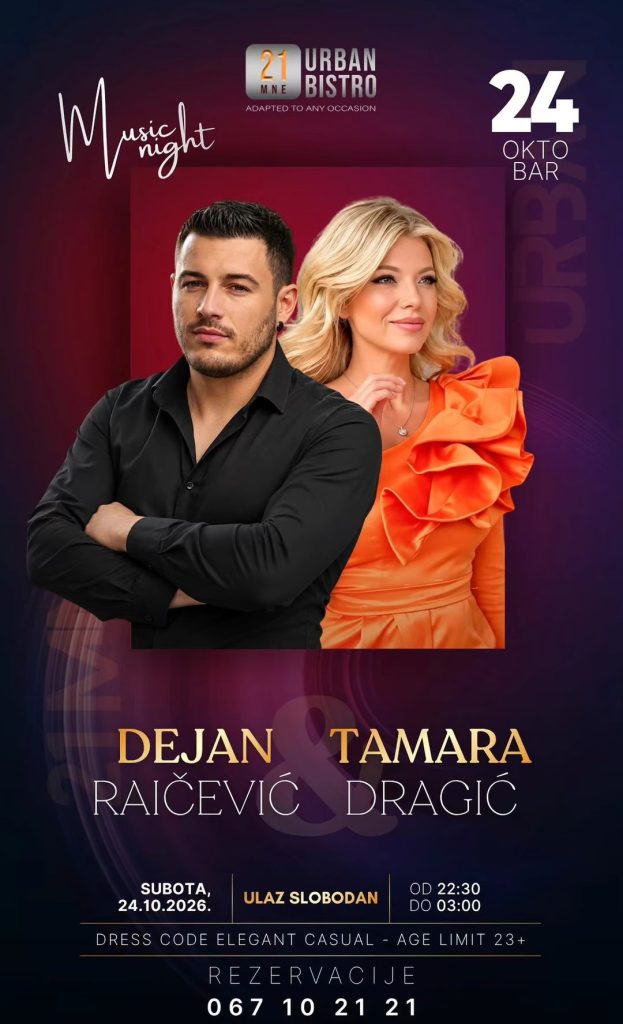 Dejan Raičević & Tamara Dragić 24.oktobra u ,,21MNE Urban Bistro"-u🎶🎤🎶