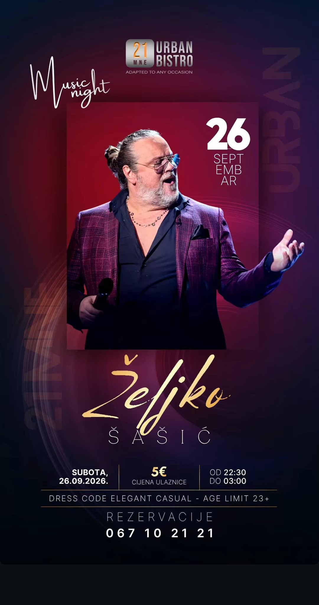 Željko Šašić on September 25th at “21MNE Urban Bistro”🎤🎶✨