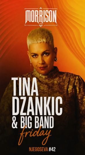 Tina Džankić & Big Band on August 7th at “Morisson Pub”🎤🎶