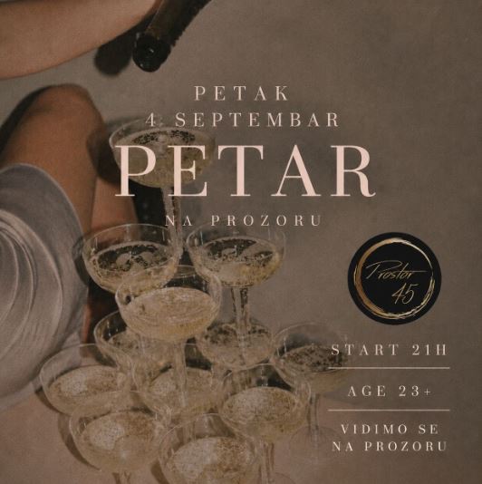 DJ Petar on September 4th at “Prostor 45”🎧🎶🎤