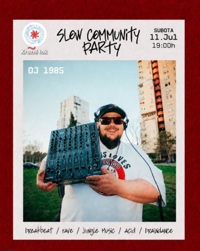 DJ and producer @dj1985me on July 11th at CC "Kružni tok" 🎧🎶 🥳