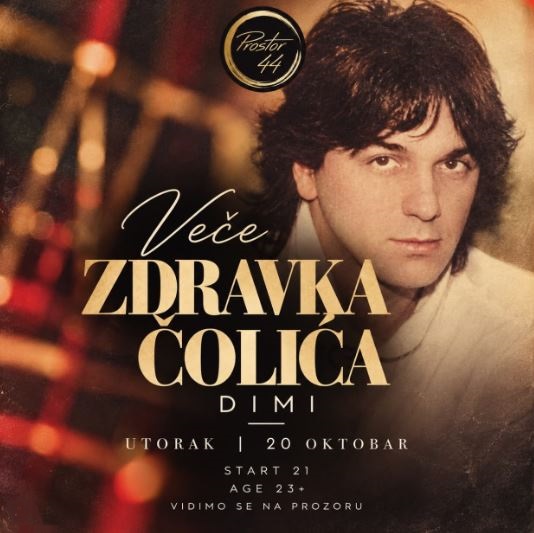 Veče Zdravka Čolića 20.oktobra u "Prostoru 44"🎧🎶🔥