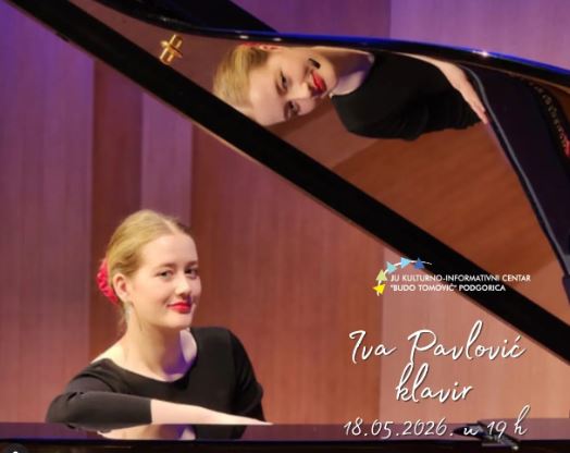 Concert of pianist Iva Pavlović on May 18th at KIC “Budo Tomović” ♬🎹♪
