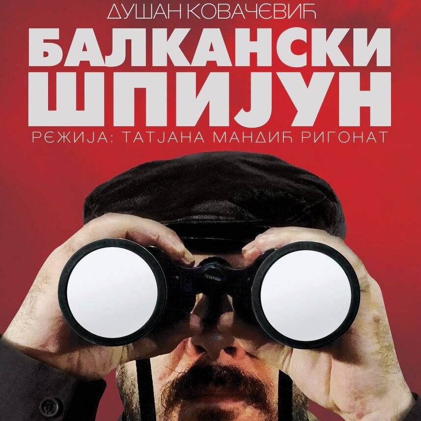 Guest performance of the National Theatre in Belgrade with the play “Balkanski špijun/Balkan Spy” on May 5th & 6th at the Main Stage of the Montenegrin National Theatre (CNP) 🎭