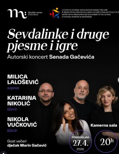 Autorski koncert Senada Gačevića: ,,Sevdalinke i druge pjesme i igre" 27.aprila u Muzičkom centru Crne Gore🎶