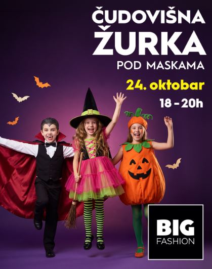 🎃ČUDOVIŠNA ŽURKA POD MASKAMA🎭24.oktobar👻Big Fashion🎭🎃👻