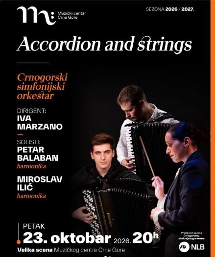 Koncert Crnogorskog simfonijskog orkestra „Accordion and Strings” 23.oktobra u Muzičkom centru Crne Gore🎻🎺📯🥁🎹🎼