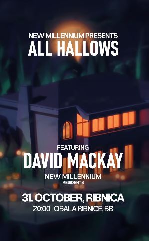 ALL HALLOWS🎃Featuring DAVID MACKAY with New Millennium residents and a few surprise guests on October 31st at CKZ "Ribnica"🎃🎧👻🎵🪩