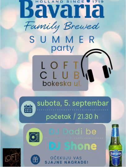 Bavaria Family Brewed Summer Party on September 5th at the "Loft" Cafe🎧🍻🎵🥳🎁