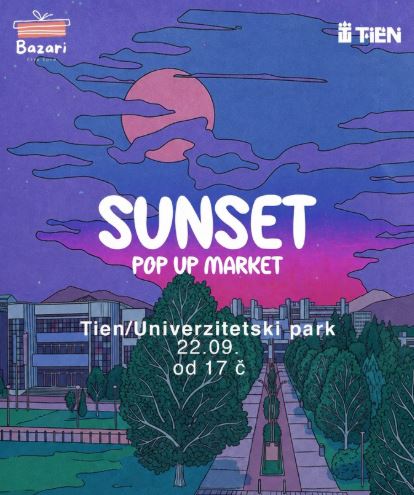 ,,Sunset Pop Up Market" od 22.septembra u Univerzitetskom parku🌅🌳📍