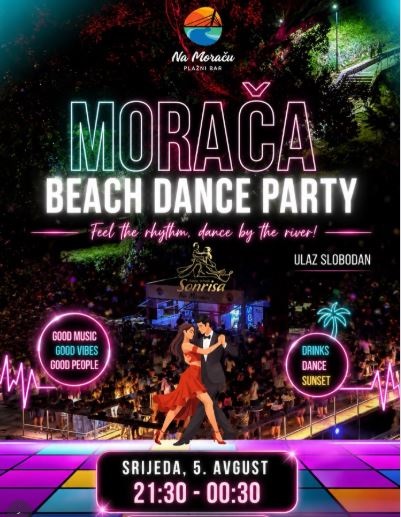 Morača Beach Dance Party🌊🎶✨🍹🕺5.avgust, Plažni bar “NA MORAČU”🌊🎶🌴🕺🍹