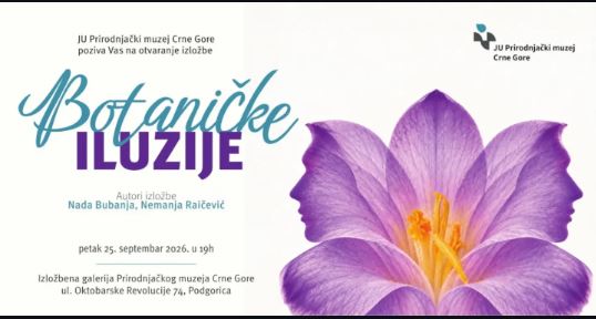 Exhibition “BOTANICAL ILLUSIONS” from September 25th at the Natural History Museum of Montenegro 🌿✨🪴🌺🍎🔮🌱