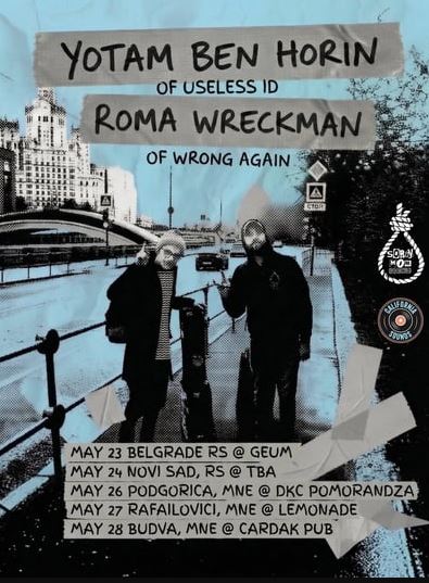 Yotam Ben Horin (Useless ID) i Roma Wreckman (Wrong Again) on May 26th at DKC ,,Pomorandža" 🤘🎸🔥🎶🍊