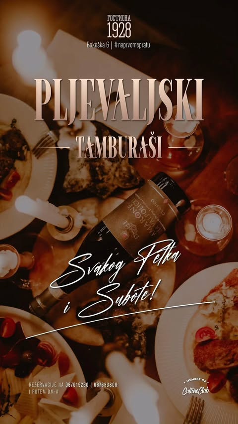 "Pljevaljski tamburaši" on Fridays & Saturdays at "Gostiona 1928" 🎵🎻🎶