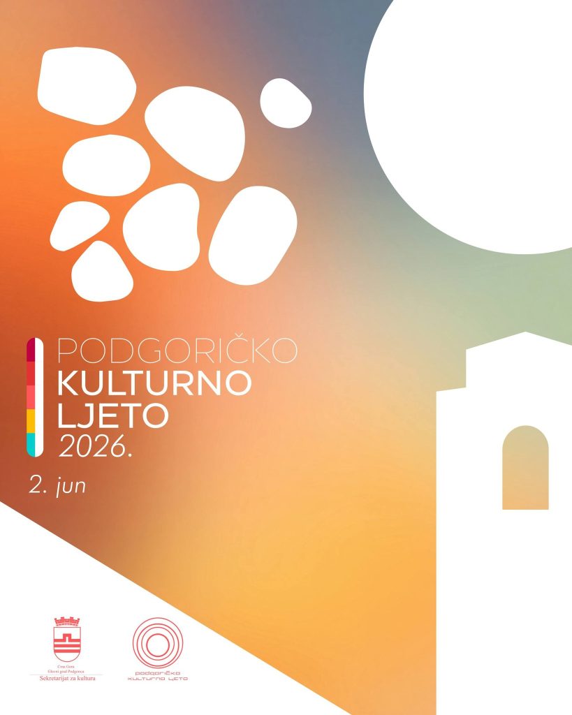 The 27th "PODGORICA CULTURAL SUMMER", June 2nd – September 22nd, 2026 🏛️🎭🎨🎶📚