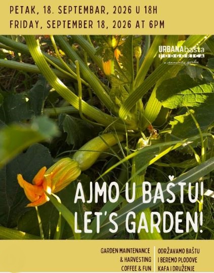 ,,Ajmo u baštu!"🌱18.septembra u Urbanoj bašti Podgorica🌱🌿🌻