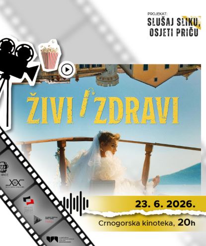 Promotion and screening of the adapted version of the film "Živi i zdravi" on June 23rd at the Montenegrin Cinematheque 🎞️🎥🥇