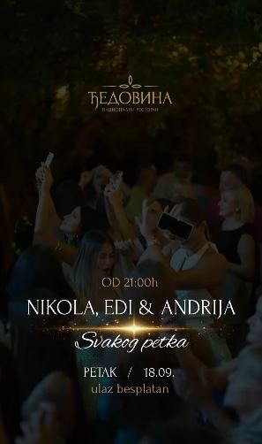 Nikola, Edi & Andrija i ovog petka u restoranu ,,Djedovina" 🎶✨🎤