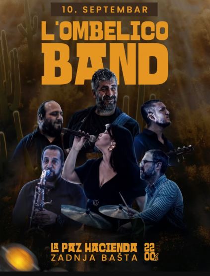 ,,L`Ombelico Band 10.septembra ,,La Paz”-u 🎶🌵🎵