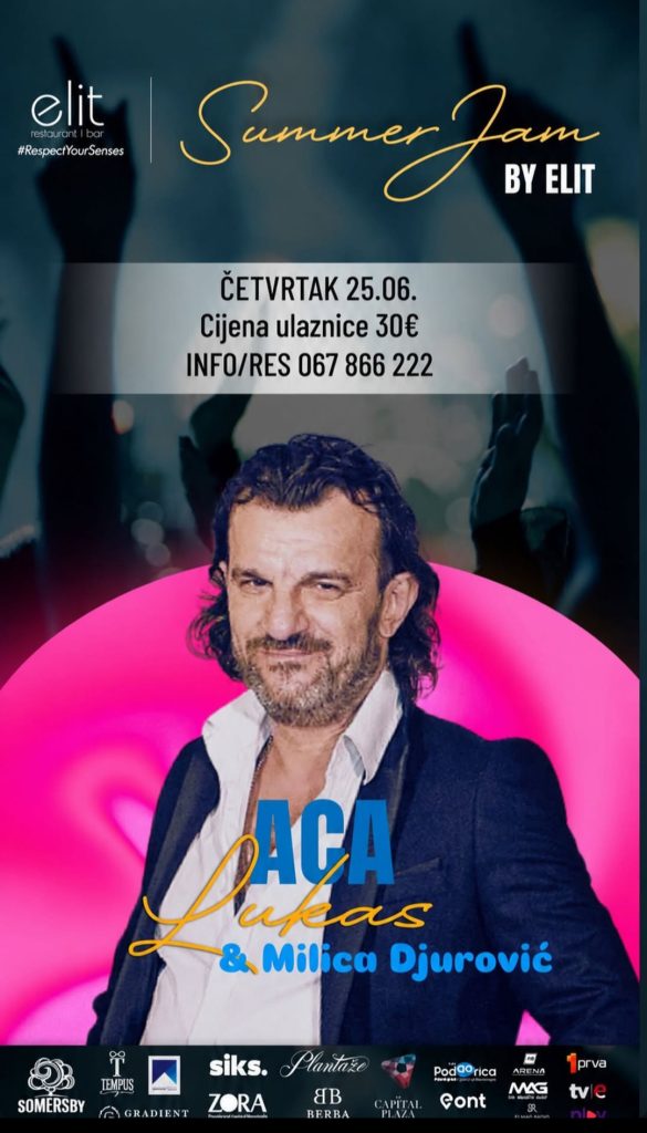 Summer Jam Festival: Aca Lukas June 25th LIVE at the restaurant "Elit" 🎤✨🎶
