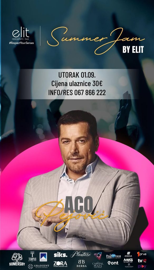Summer Jam Festival: Aco Pejovic LIVE on September 1st at restaurant "Elit"🎤✨🎶