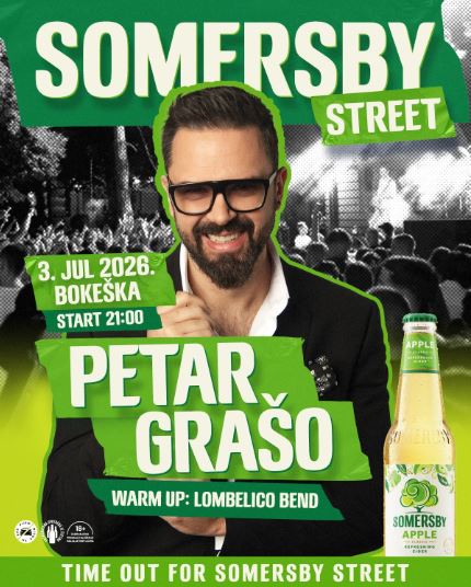 Somersby Street 2026: Petar Grašo 3.jula u Bokeškoj🎵🎤✨