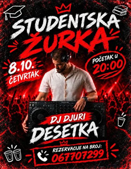 Studentska žurka 8.oktobra u ,,Desetki"🔥🎧🍻🎶