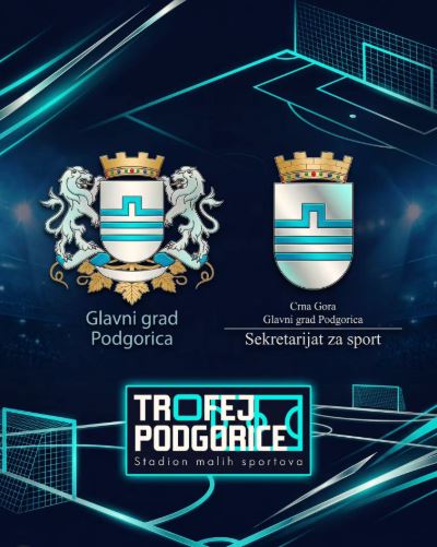5th "Podgorica Trophy" starting from July 20th at the Stadium of Small Sports🥅⚽🏃‍♂️