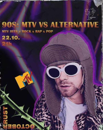 90s: MTV VS ALTERNATIVE on October 22nd at "Kokotov rep" 🫦🥳💃🪩🎶