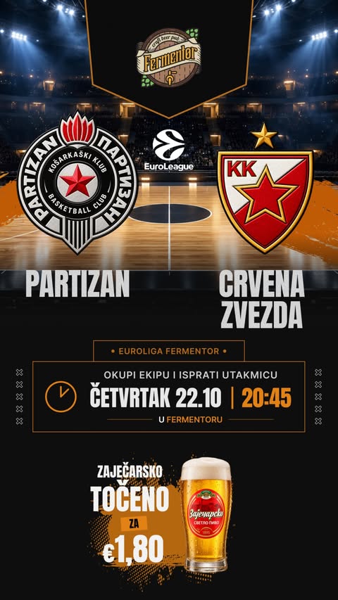 EUROLEAGUE: PARTIZAN🆚CRVENA ZVEZDA on October 22nd at "Fermentor" Craft BEER Pub🏀🏆🔥