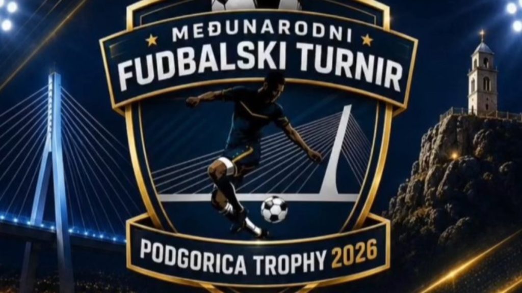 V International Football Tournament "Podgorica Trophy 2026"⚽ September 10th–13th⚽ FSCG Training Camp⚽🥅🏆