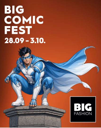 4th Podgorica Comic Fest 🦸‍♂️ September 28th–October 3rd 📚🦸‍♂️📖 BIG FASHION 📚🦸‍♂️📖💥✏️