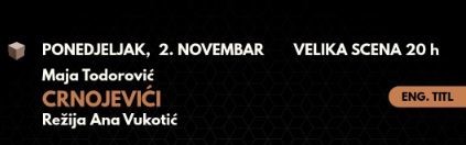 The play "THE CRNOJEVICI" on November 2nd on the Main Stage of the CNP🎭