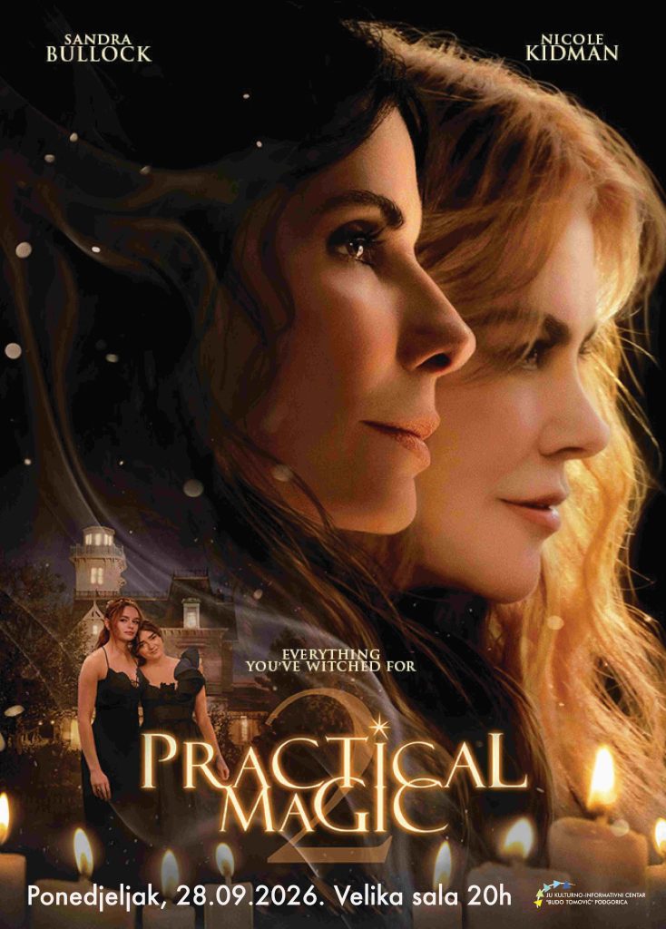 Projekcija nastavka kultnog filma „Praktična magija 2/Practical Magic 2” (2026)28.septembra u KIC-u ,,Budo Tomović"🎬 🍿