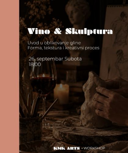 KMK Arts Workshops "Wine & Sculpture" on September 26th 🏺🍷🗿